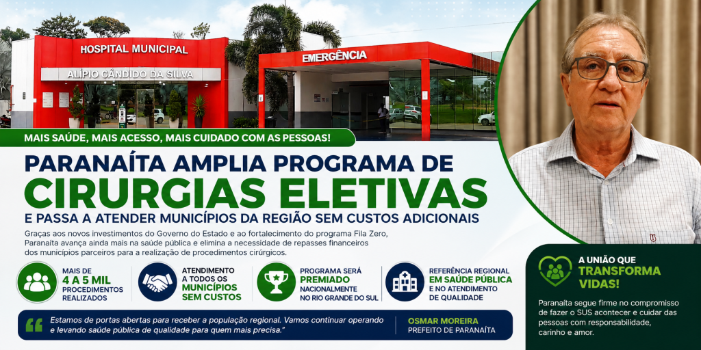 Paranaíta amplia programa de cirurgias eletivas e passa a atender municípios da região sem custos adicionais