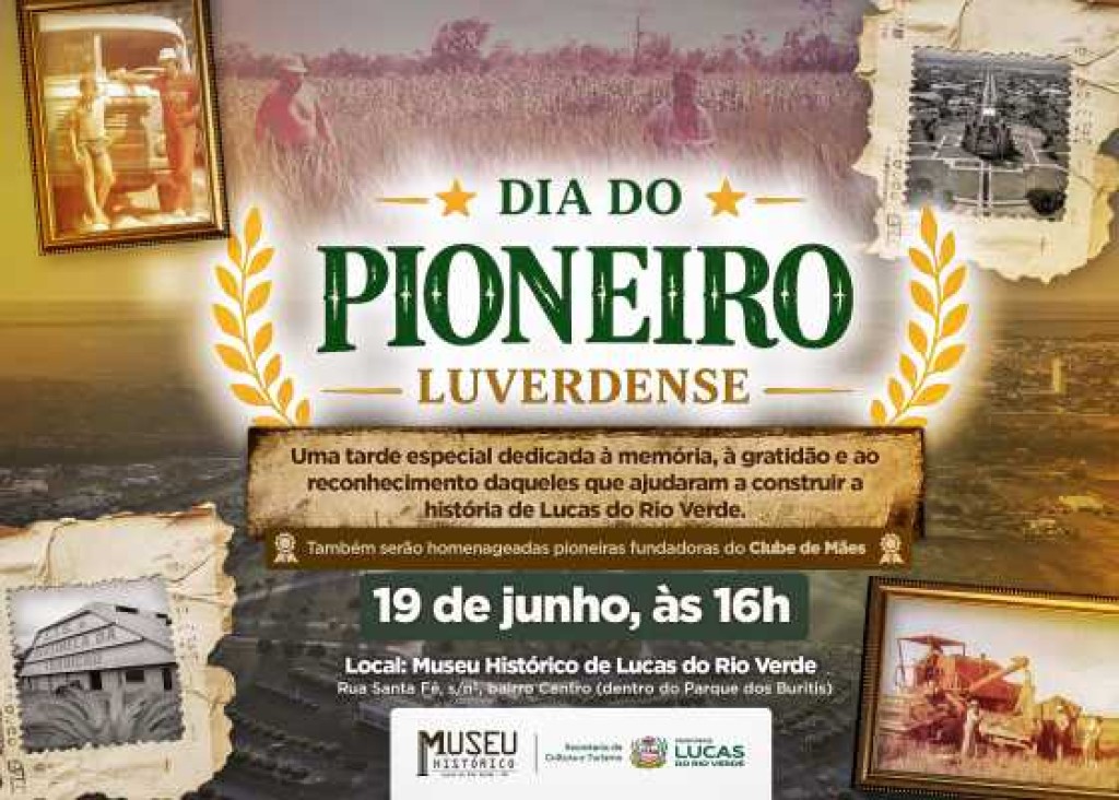 Museu Histórico recebe 2ª edição do Dia do Pioneiro Luverdense
