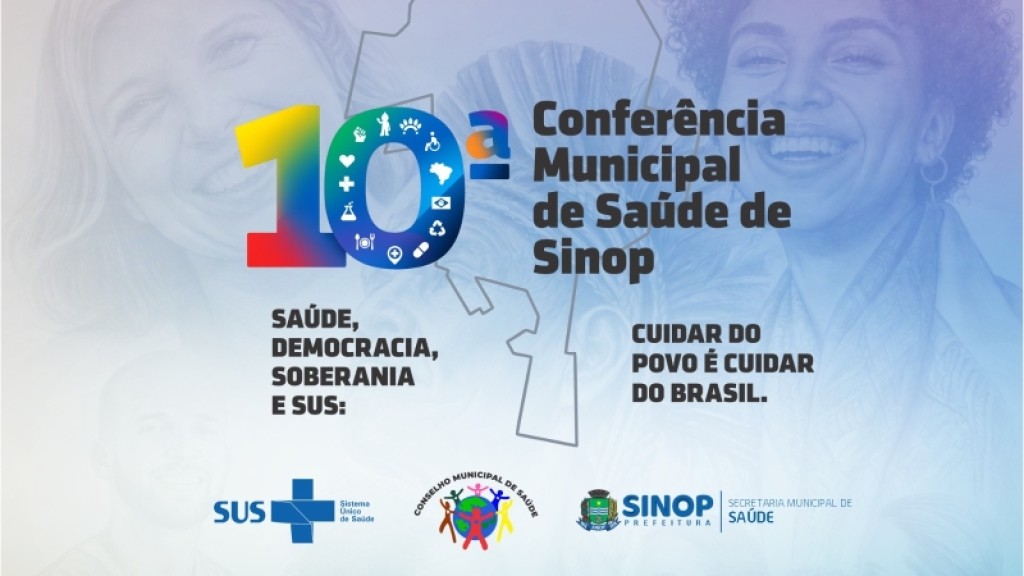 Inscrições abertas: 10ª Conferência Municipal de Saúde de Sinop busca debater desafios e avanços do SUS