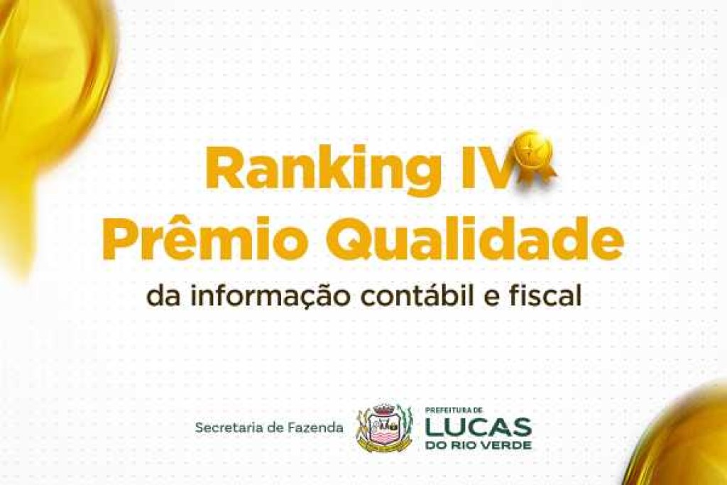 Lucas do Rio Verde está entre os 60 melhores municípios do Brasil em qualidade contábil e fiscal