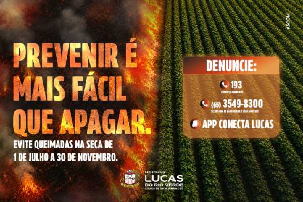 Lucas do Rio Verde inicia período proibitivo das queimadas e reforça ações de prevenção durante a seca