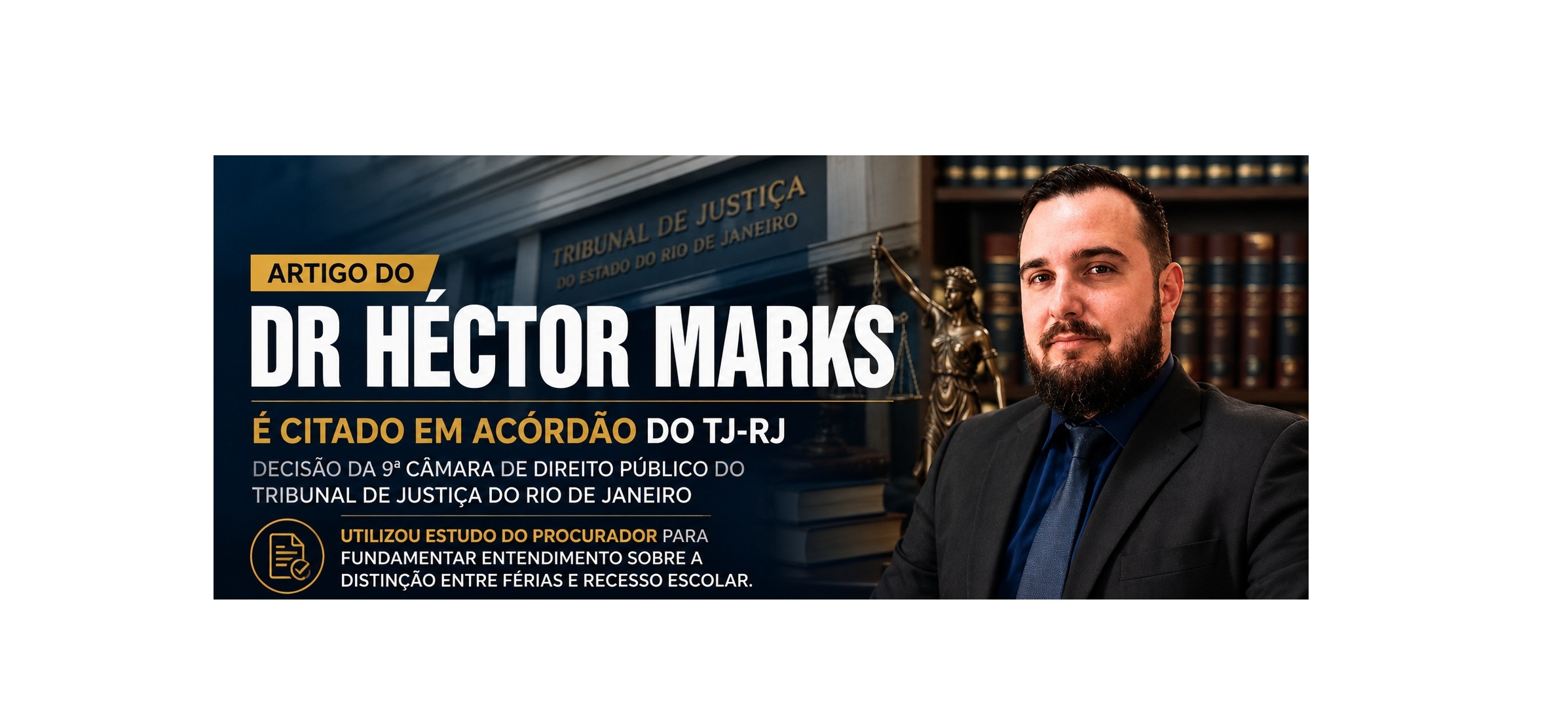 Artigo de Héctor Luiz Ramos Marks é citado em acórdão do TJ-RJ e reforça tese jurídica sobre férias do magistério