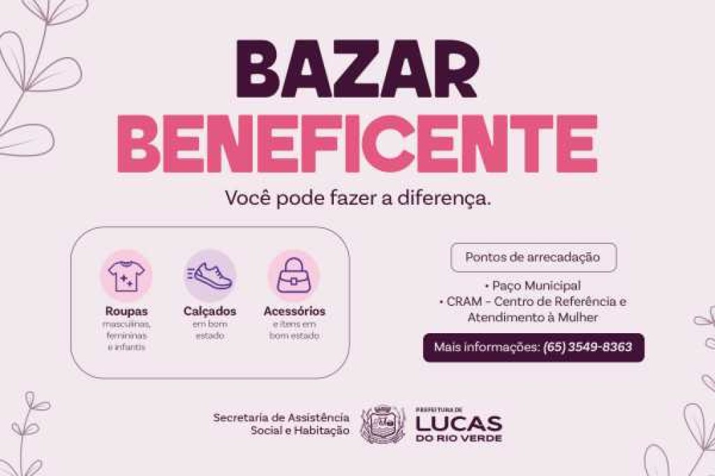 Secretaria de Assistência Social de Lucas do Rio Verde realizará a 3ª edição do Bazar Beneficente