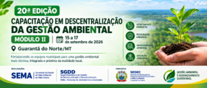 Guarantã do Norte recebe 20ª edição de capacitação para fortalecer a gestão ambiental municipal