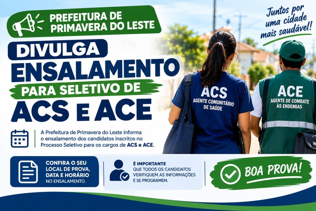 Prefeitura de Primavera do Leste divulga ensalamento para seletivo de ACS e ACE