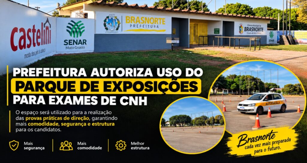 Prefeitura de Brasnorte garante continuidade de exames de CNH no Parque de Exposições