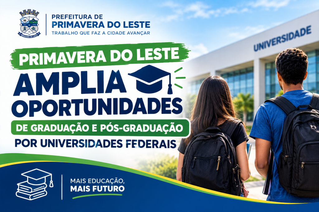 Primavera do Leste amplia oportunidades de graduação e pós-graduação por universidades federais