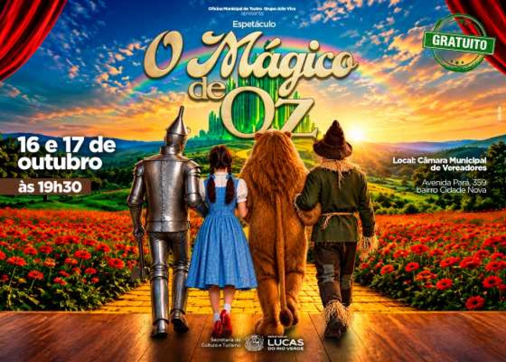 Cultura apresenta o espetáculo "O Mágico de Oz" nesta sexta (16) e sábado (17) em Lucas do Rio Verde